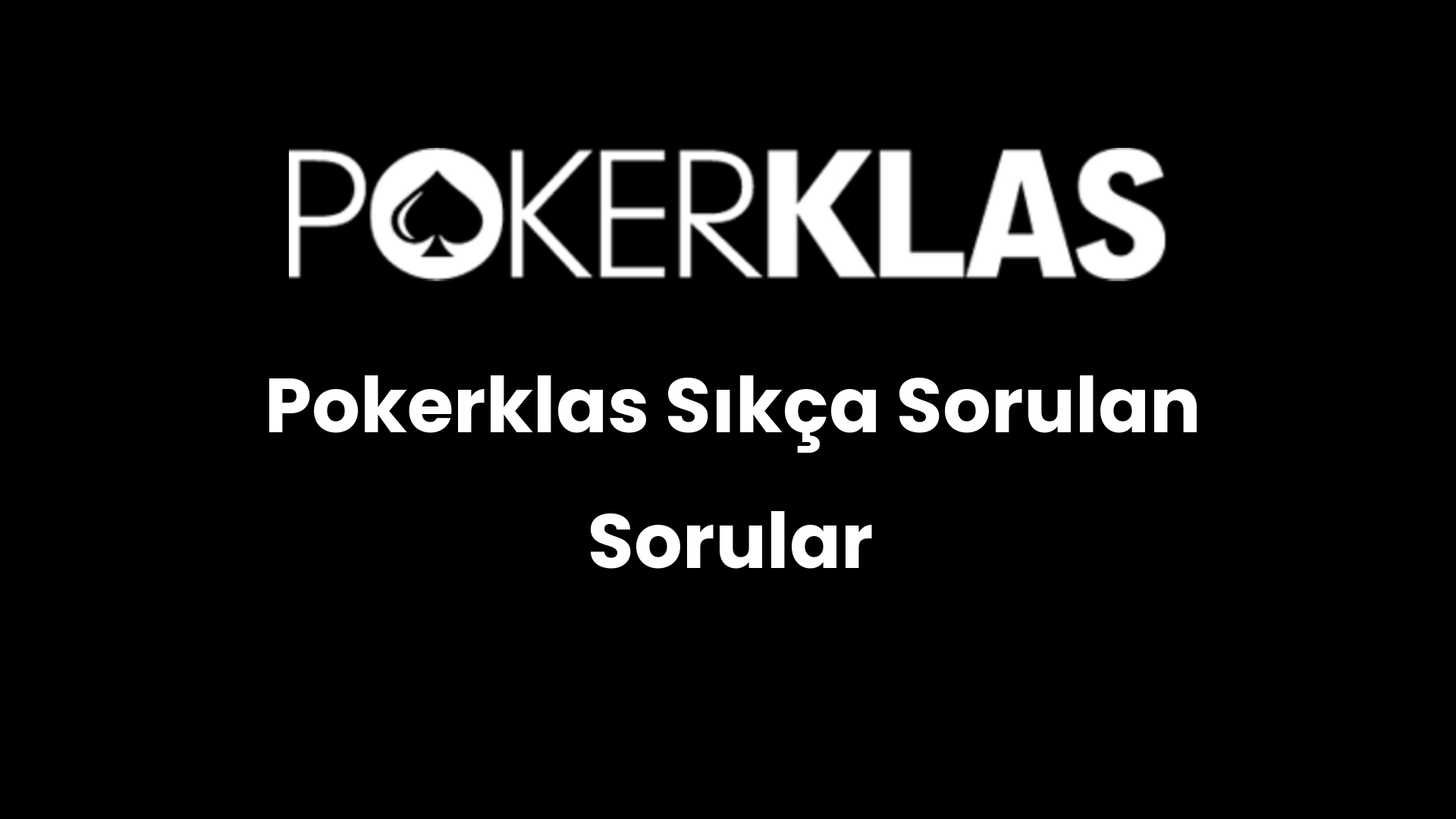 pokerklas sikca sorulan sorular 55