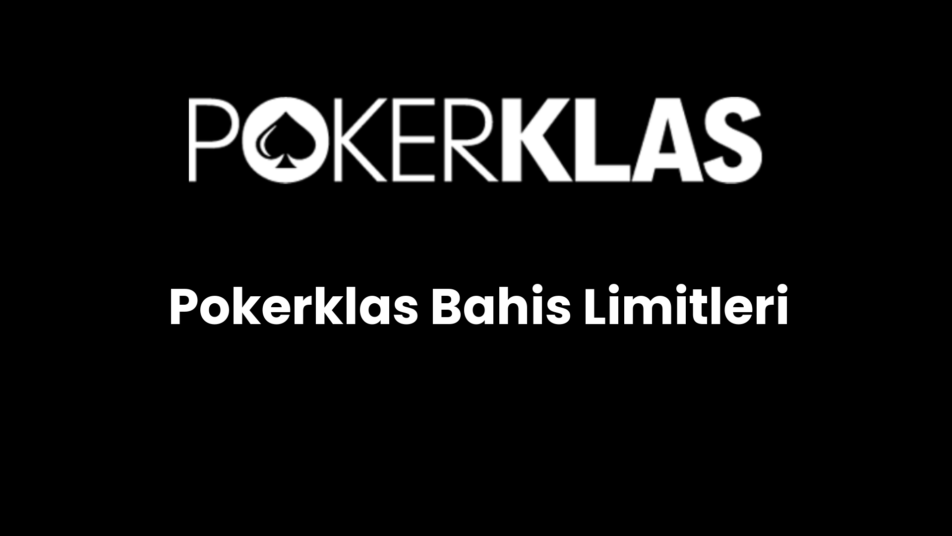 pokerklas bahis limitleri 205